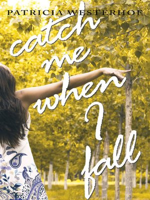 cover image of Catch Me When I Fall